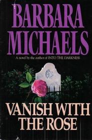 Vanish with the rose Vanish with the rose
